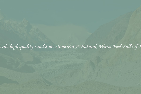 Wholesale high quality sandstone stone For A Natural, Warm Feel Full Of History