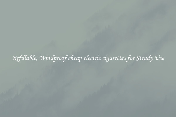 Refillable, Windproof cheap electric cigarettes for Strudy Use