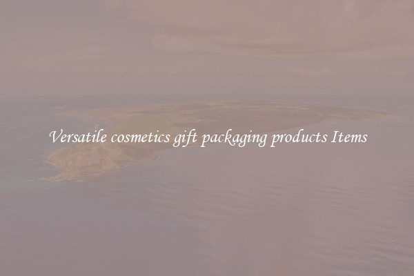 Versatile cosmetics gift packaging products Items