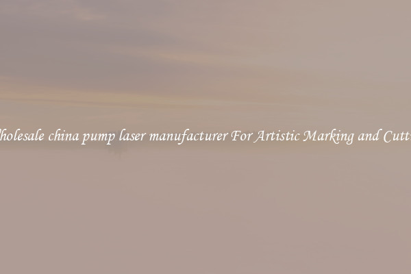 Wholesale china pump laser manufacturer For Artistic Marking and Cutting
