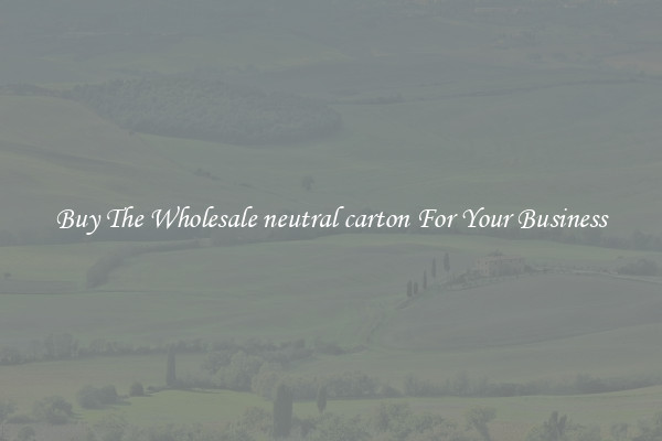  Buy The Wholesale neutral carton For Your Business 