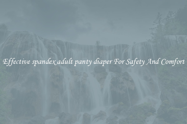 Effective spandex adult panty diaper For Safety And Comfort